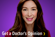 Get a doctor's opinion